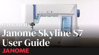 Janome Skyline S7 User Guide [upl. by Fogg557]