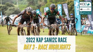 2022 KAP SANI2C DAY 3 RACE HIGHLIGHTS [upl. by Weinberg844]