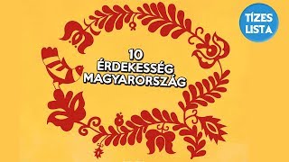 10 érdekesség amit valószínűleg nem tudtál Magyarországról  Országok 1 [upl. by Maccarone]