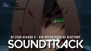 『 Sin Archbishop of Gluttony 』  Re Zero Season 3 Episode 4 OST Cover [upl. by Crispa]