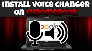 How To Get A VOICE CHANGER On CHROMEBOOK FOR FREE [upl. by Arretnahs710]