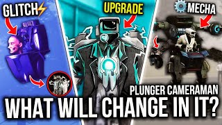 UPDATED PLUNGER CAMERAMAN WHAT WILL IT BE LIKE  ALL SECRETS amp Easter Egg amp Analysis amp Theory [upl. by Notaes]