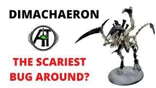 Dimachaeron  the Scariest Bug in 9th Edition  Tyranids Discussion [upl. by Noek356]