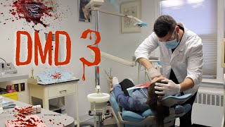 DMD 3 The Deranged Maniac Dentist is Back [upl. by Ayatal435]