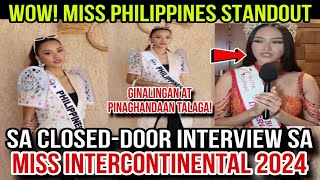 Ginalingan ni Miss Philippines sa ClosedDoor Interview  Miss Intercontinental 2024 Top 1 Rank [upl. by Sarene]