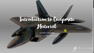 Lecture 1 Introduction to Composite Material [upl. by Airotnahs]