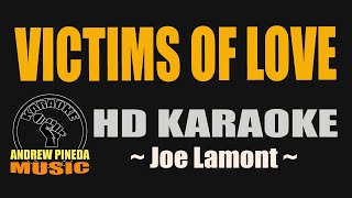 VICTIMS OF LOVE HD Karaoke  Joe Lamont [upl. by Eey]