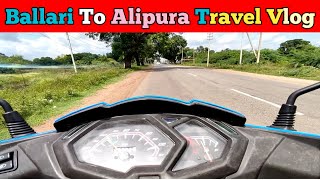 Ballari To Alipura Travel Vlog ll Hospet Road vlog VlogsBySonu1 [upl. by Eener]