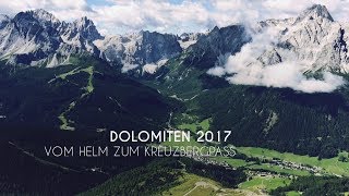 Dolomiten 2017  Wanderung über den Helm zum Kreuzbergpass  Drei Zinnen [upl. by Lachman363]