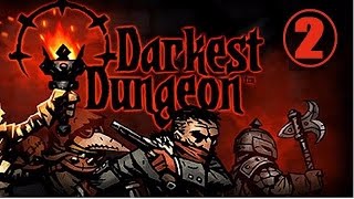 Darkest Dungeon Longplay  02 [upl. by Arahat]