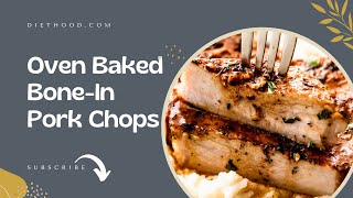 Oven Baked Bone In Pork Chops [upl. by Katerine]