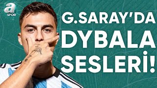 Galatasaray İçin Dybala İddiaları Emre Kaplan Transferin Detaylarını Aktardı  A Spor [upl. by Nimar]