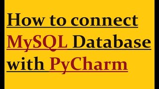 How to connect MySQL with PyCharm [upl. by Hpesojnhoj]