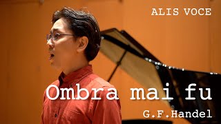 Ombra mai fu  Countertenor  ALIS VOCE [upl. by Necaj]