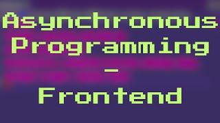 Asynchronous Programming on Frontend Browser  JavaScript  Hindi [upl. by Geer]