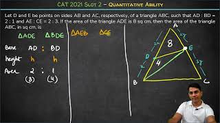 Let D amp E be points on AB amp AC of a triangle ABC  Triangle  CAT 2021 Slot 2 Quant Solution  PYQs [upl. by Angeline408]