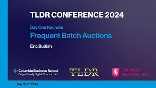 TLDR Keynote Frequent Batch Auctions [upl. by Airtened]