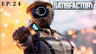 Lets Play SATISFACTORY 10  Ep24 [upl. by Eneloc]