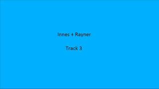 innes  rayner track 3 july 2011 [upl. by Ninnette532]