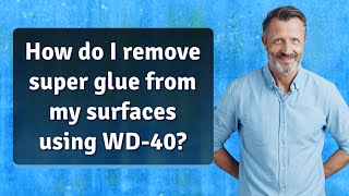 How do I remove super glue from my surfaces using WD40 [upl. by Attelrahc706]