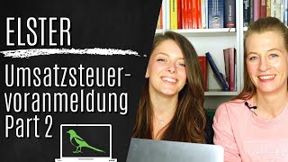 Umsatzsteuervoranmeldung  ELSTER Tutorial für Unternehmer Part 2 [upl. by Mellen]