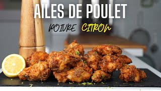 AILES DE POULET CROUSTILLANTES AU POIVRE amp AU CITRON  FOOD IS LOVE [upl. by Binni]