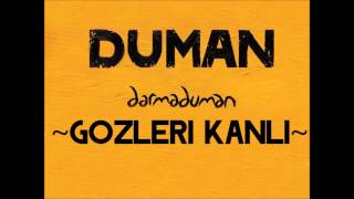 Duman  Gözleri Kanlı [upl. by Basilius]