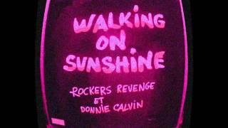 Rockers Revenge  Walking On Sunshine Live Element Club Mix [upl. by Kakalina]