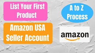 How to List Your First Product on Amazon USA International Seller Account in Generic A to Z Process [upl. by Mancino]