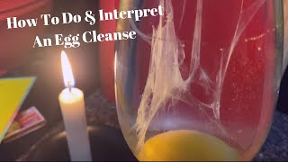 How To Do amp Interpret An Egg Cleanse  Send It BACK To Sender [upl. by Ahsiekram]