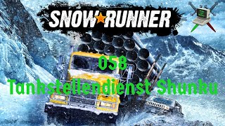 058  SnowRunner  Tankstellendienst Shunku [upl. by Jehiah274]