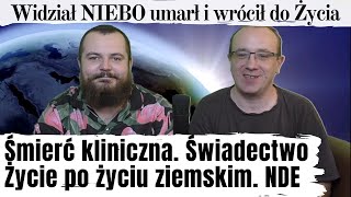 Śmierć kliniczna najlepiej udokumentowana na świecie Świadectwo Życie po życiu ziemskim NDE [upl. by Aiuoqes]