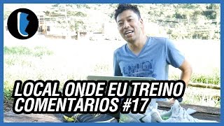 GRAVEI NO LOCAL ONDE EU TREINO  COMENTÁRIOS 17 [upl. by Lunna391]