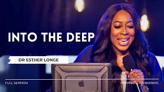 INTO THE DEEP  Dr Esther Longe  SpiritualAwakening [upl. by Daryl]