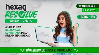 HEXAG RESOLVE ENEM  2º DIA  MATEMÁTICA E CIÊNCIAS DA NATUREZA [upl. by Oiludbo251]