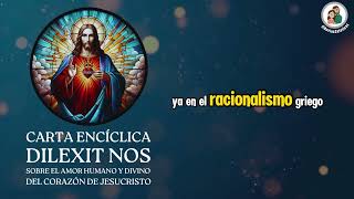 Carta Enciclíca Dilexit Nos Del Santo Padre Francisco [upl. by Amado117]