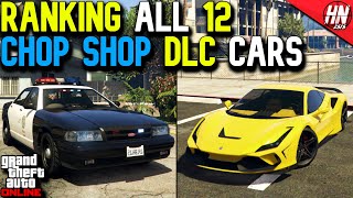 Ranking The First 12 Chop Shop DLC Vehicles In GTA Online [upl. by Adnahsam586]