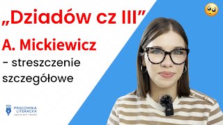 Dziadów cz IIIquot  streszczenie szczegółowe  scena po scenie [upl. by Aromas315]