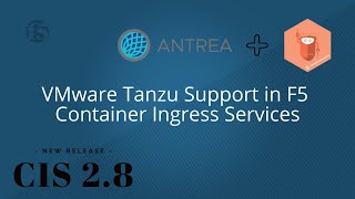 BIGIP support for Tanzu and Antrea CNI with F5 Container Ingress Services [upl. by Eeslehc]