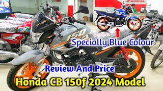 Honda CB 150f 2024 Model Launch And Specially Blue Colour And Red Black Silver Detail Review [upl. by Niddala]