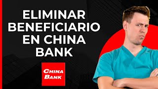 Eliminar beneficiario en ChinaBank  Eliminar contacto o destinatario en China Bank [upl. by Htrahddis]