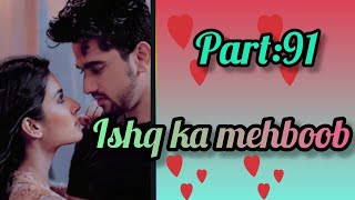 Ishq ka mehboob part91banus story world [upl. by Eliathan]