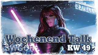 SWGOH  Wochenend Talk  KW 49 [upl. by Nannek]