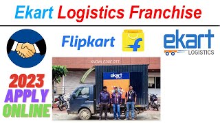 Ekart courier का फ्रैंचाइज़ी कैसे ले How to take franchise of ekart courier Ekart courier ONLINE [upl. by Thurston]