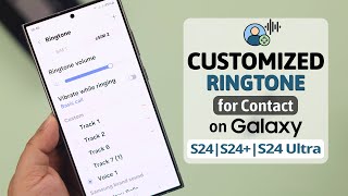 How To Set Custom Ringtone on Samsung Galaxy S24 Any Song As A Ringtone [upl. by Streeto]