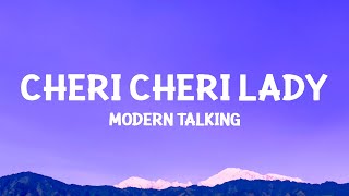 Modern Talking – Cheri Cheri Lady Lyrics [upl. by Anelegna]