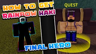 HOW TO GET RAINBOW HAKI BLOX FRUITS  EASY GUIDE  FINAL HERO  HORNED MAN QUESTS [upl. by Nosyk]