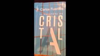 La Frontera de Cristal  Carlos Fuentes audiolibro la capitalina [upl. by Ahsenot]