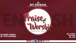 BPC BAHRAIN  Praise amp Worship  English Service [upl. by Ahsaetal87]