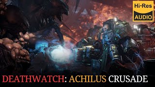 WARHAMMER 40000 Lore  Deathwatch Achilus Crusade by John Dunn audio book 2024 [upl. by Harmonia]